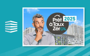 PTZ 2025 : qui est éligible et comment en bénéficier